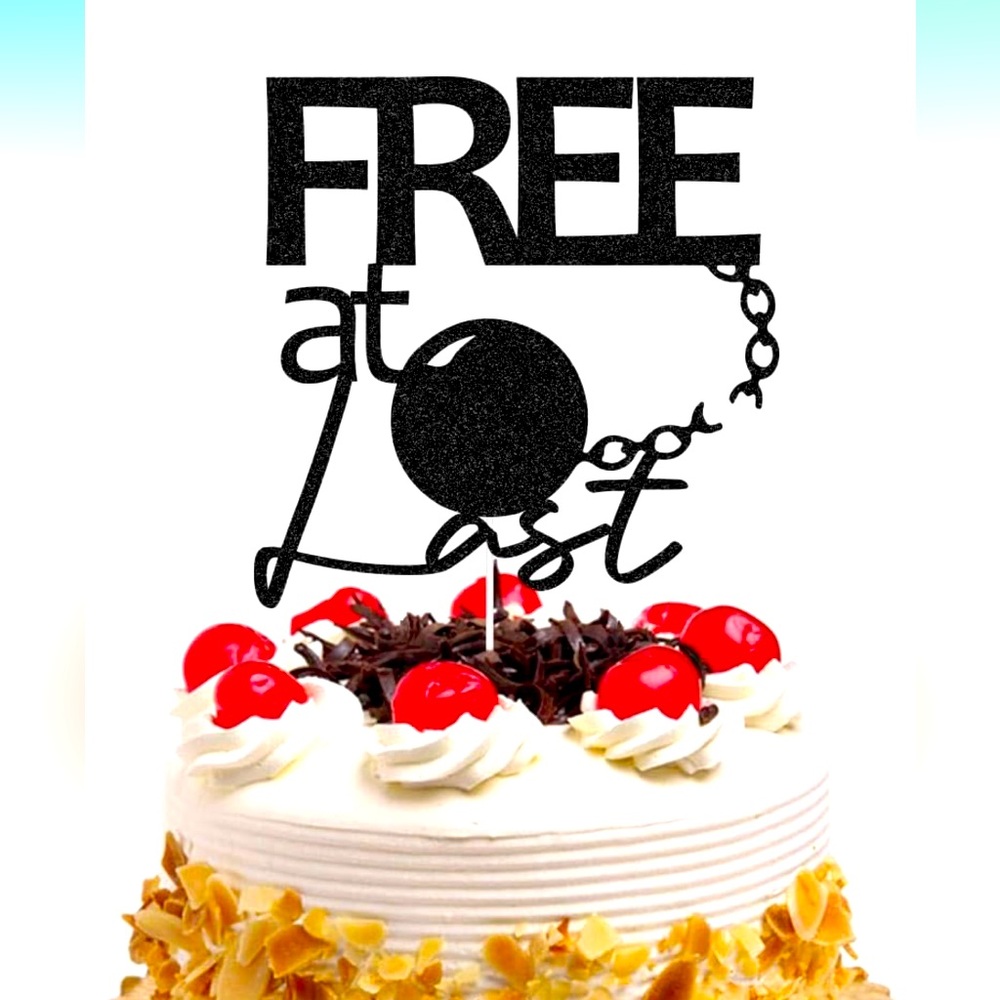 “Free at Last” ball & chain cake topper. Black sparkles.